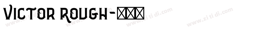 Victor Rough字体转换